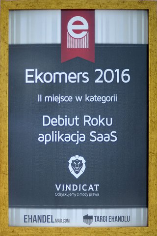Nagroda Ekomers 2016 II miejsce w kategorii Debiut Roku aplikacja SaaS dla Vindicat